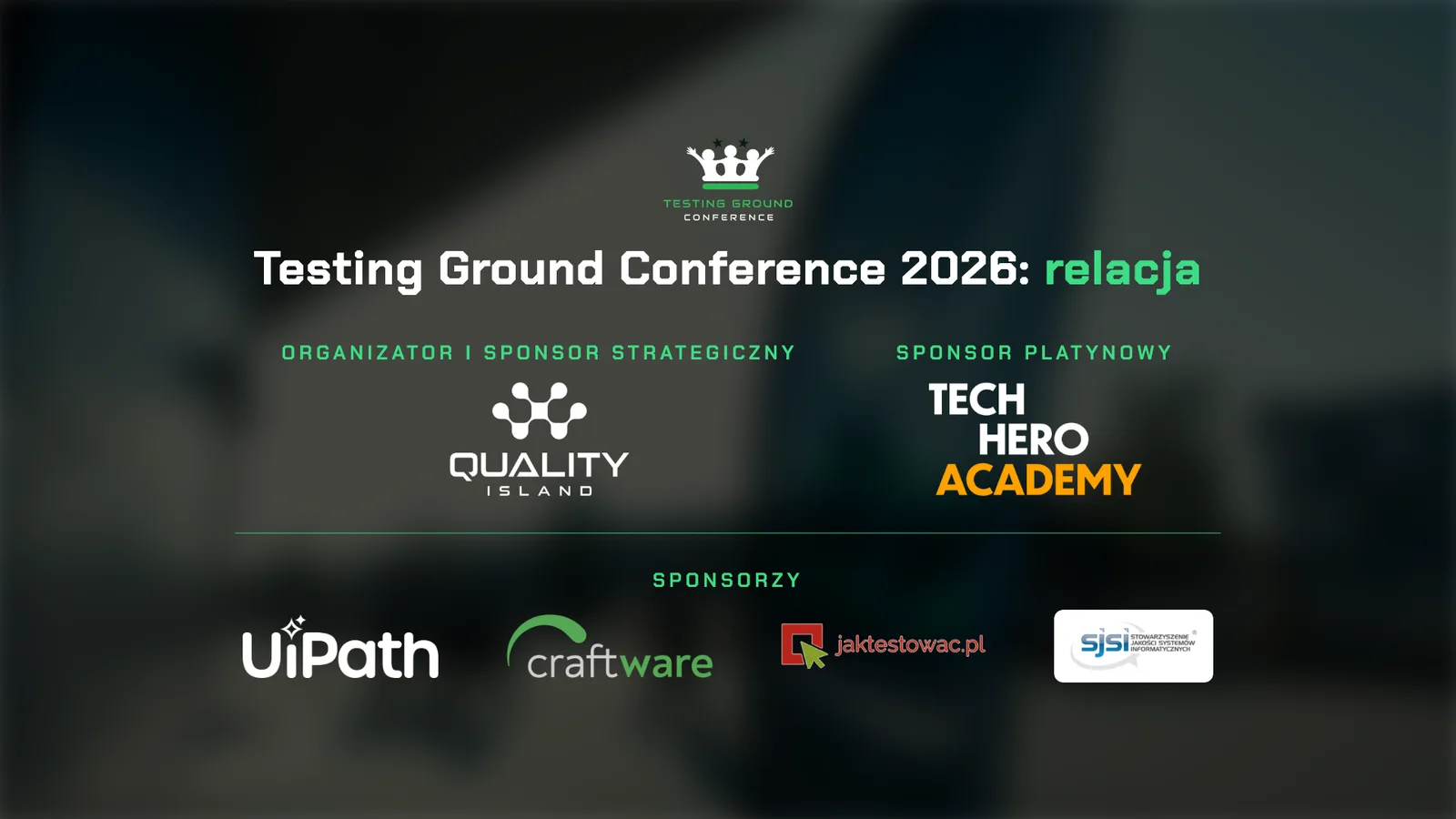 Główna relacja z Testing Ground Conference 2026, prelegenci i fundatorzy nagród na scenie
